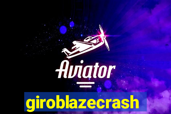 giroblazecrash