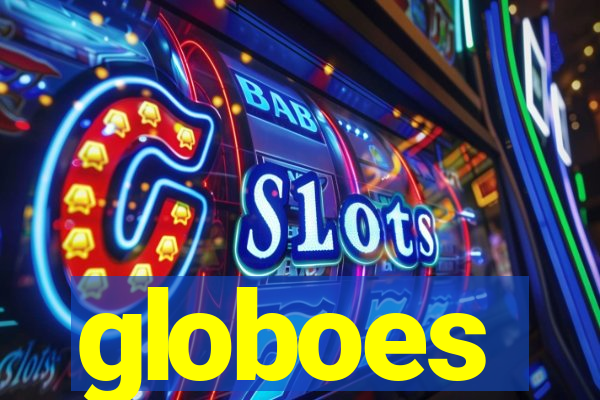 globoes