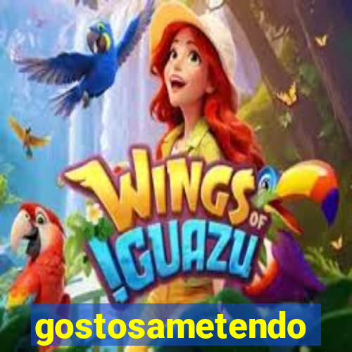 gostosametendo