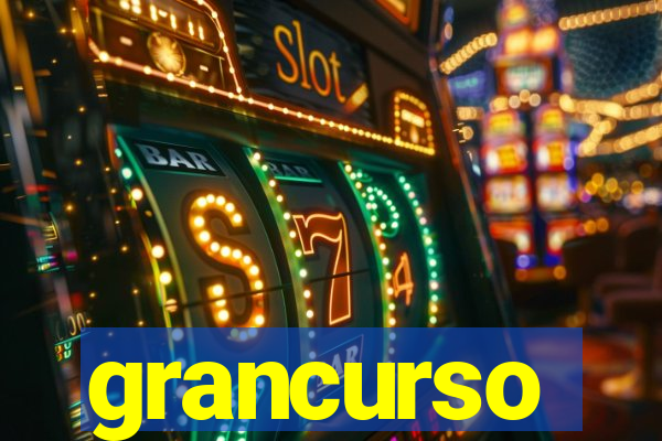 grancurso