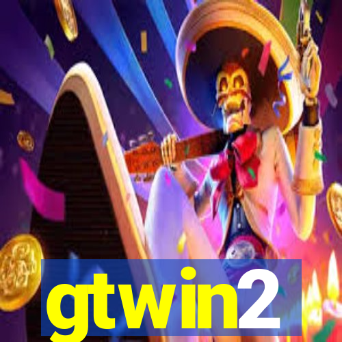 gtwin2