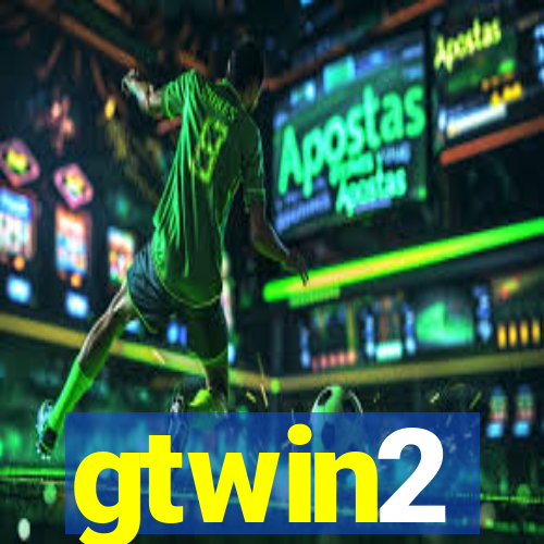 gtwin2