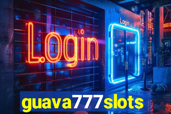 guava777slots