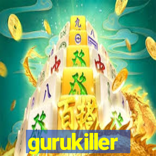 gurukiller