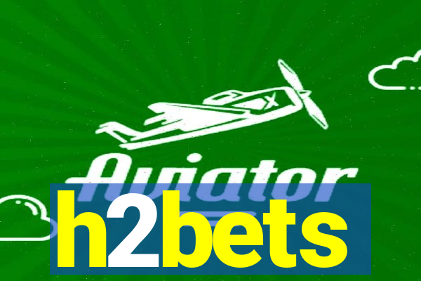 h2bets