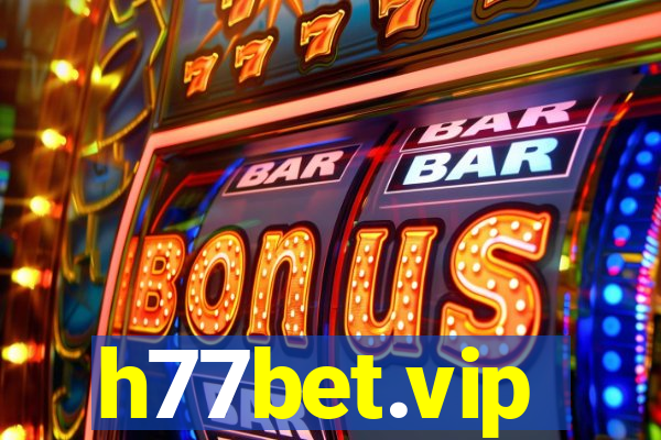 h77bet.vip