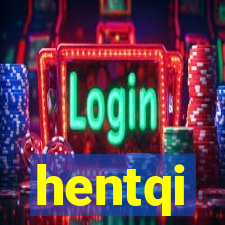 hentqi