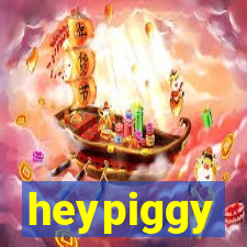 heypiggy