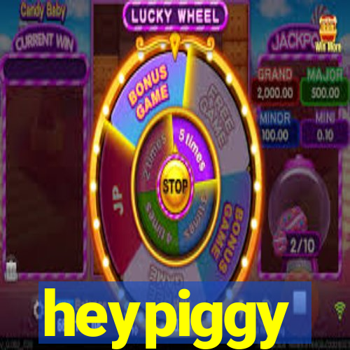 heypiggy