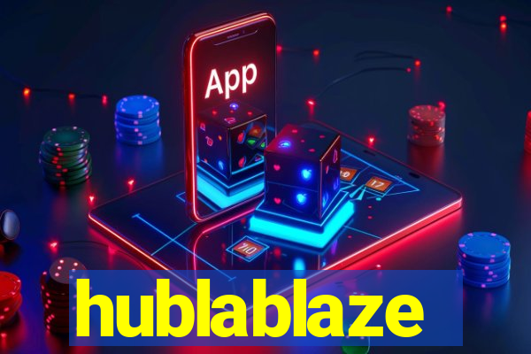 hublablaze