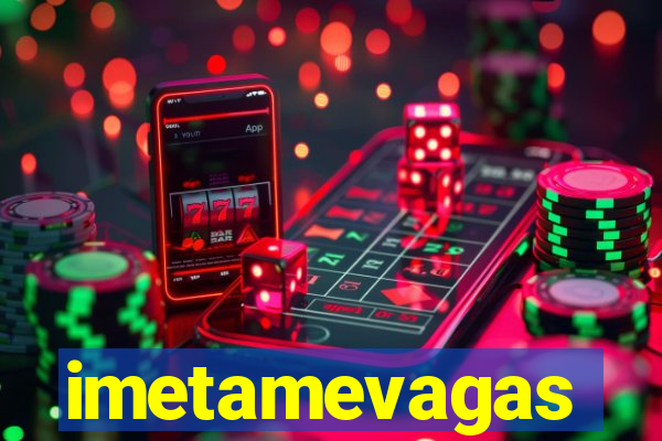 imetamevagas