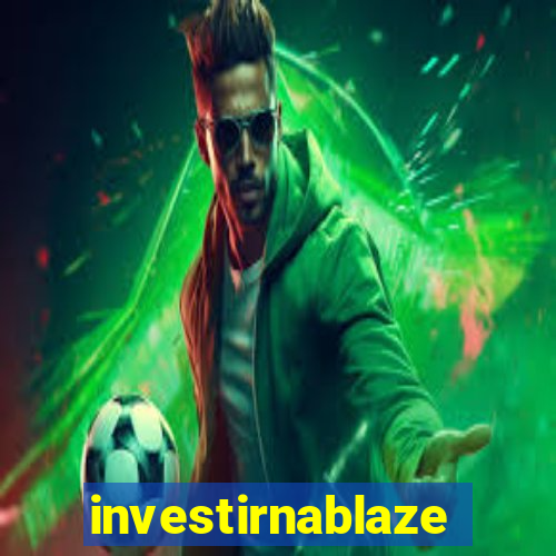 investirnablaze