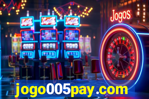 jogo005pay.com