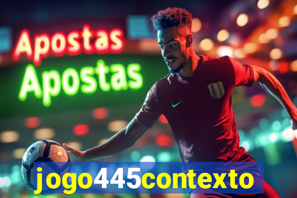 jogo445contexto