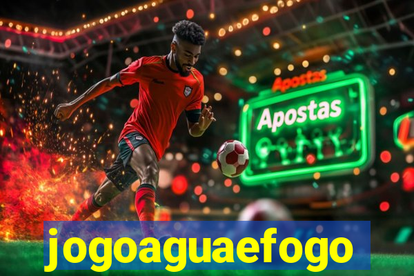 jogoaguaefogo