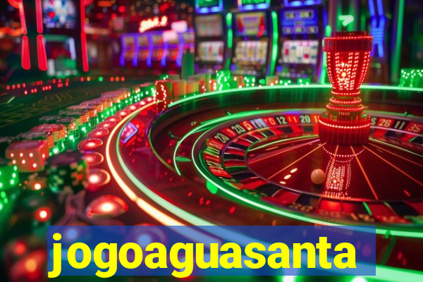 jogoaguasanta