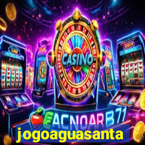 jogoaguasanta