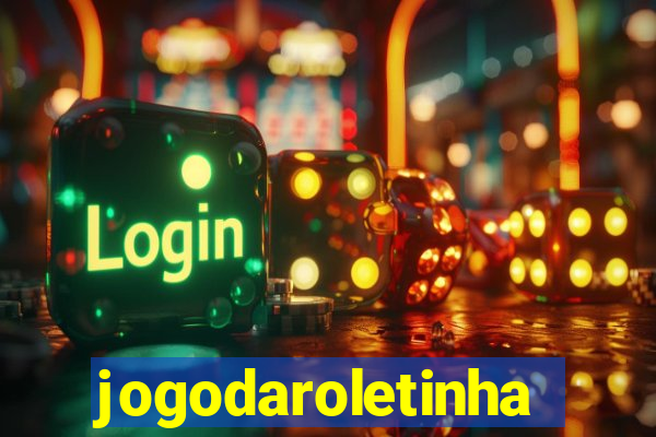 jogodaroletinha