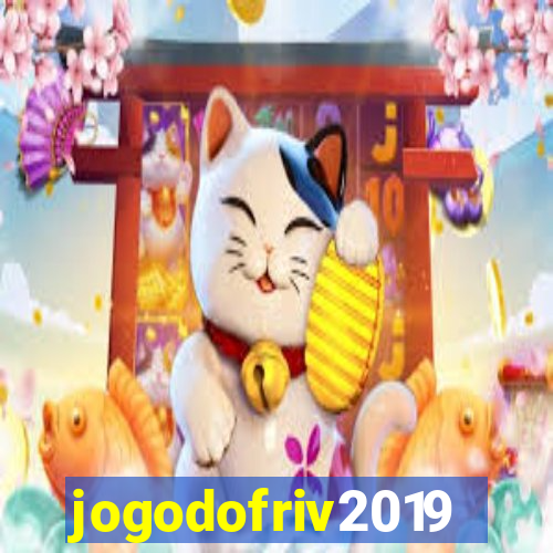 jogodofriv2019