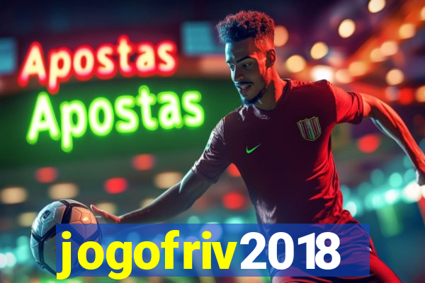 jogofriv2018