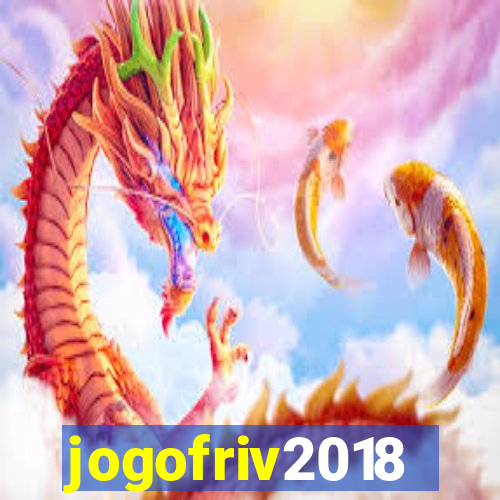 jogofriv2018