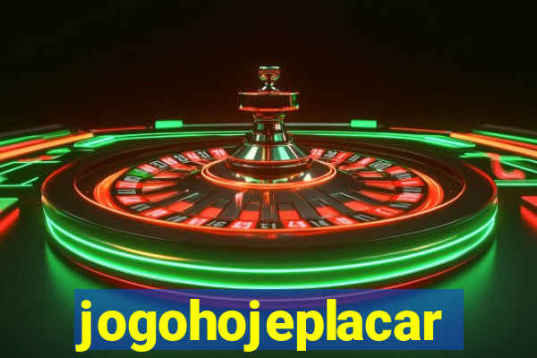 jogohojeplacar