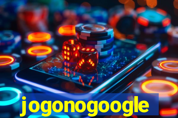 jogonogoogle