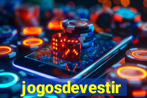 jogosdevestir