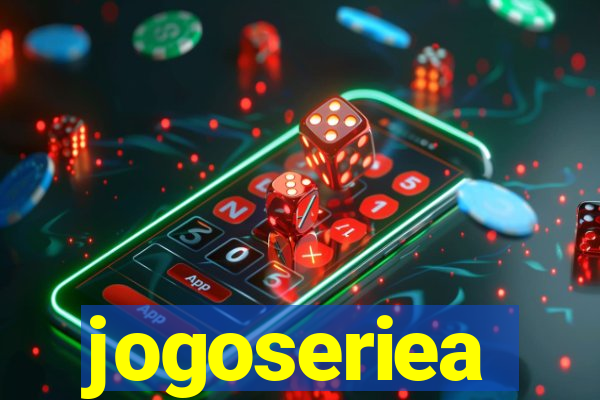 jogoseriea