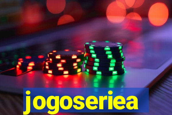 jogoseriea