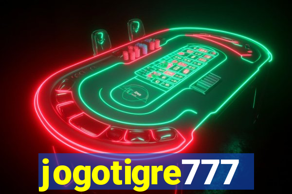 jogotigre777