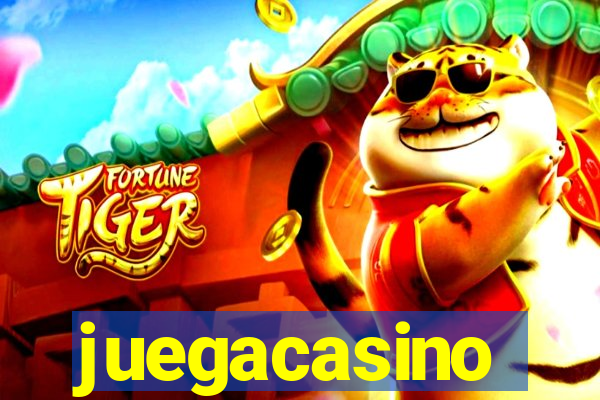 juegacasino