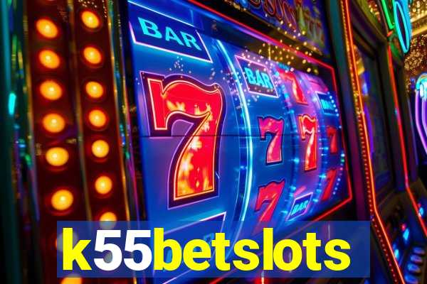 k55betslots