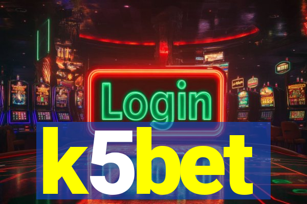 k5bet