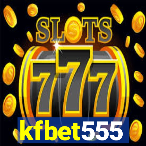 kfbet555