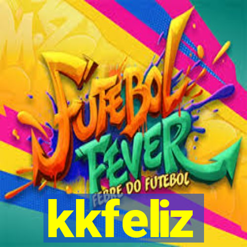 kkfeliz