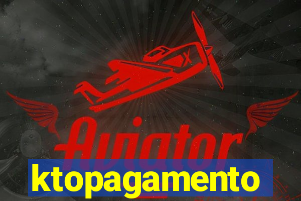 ktopagamento