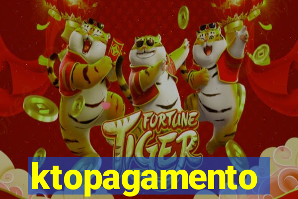 ktopagamento