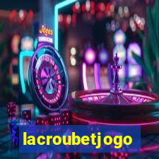 lacroubetjogo