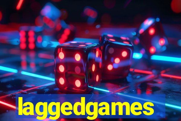 laggedgames