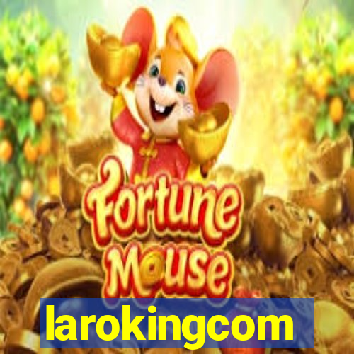 larokingcom