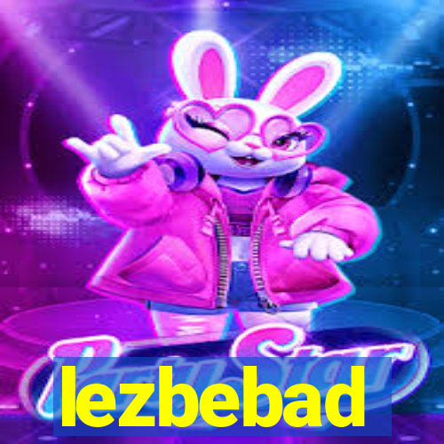 lezbebad