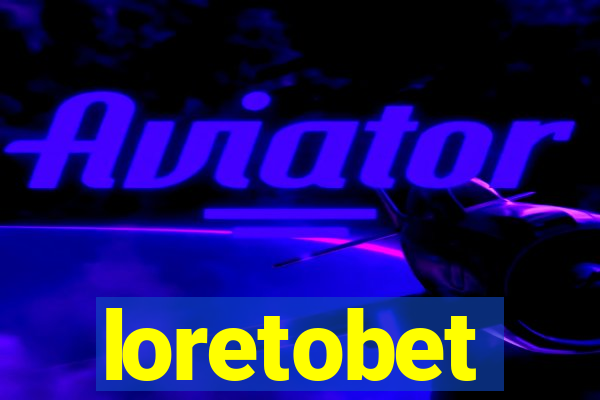 loretobet