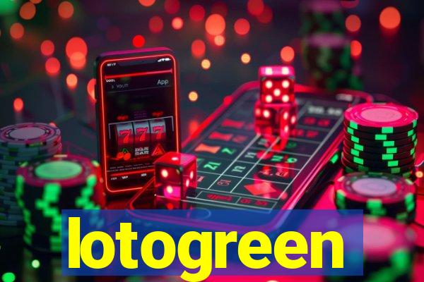 lotogreen