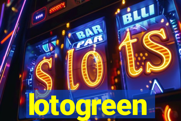 lotogreen