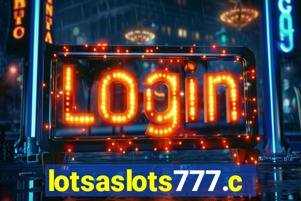 lotsaslots777.com