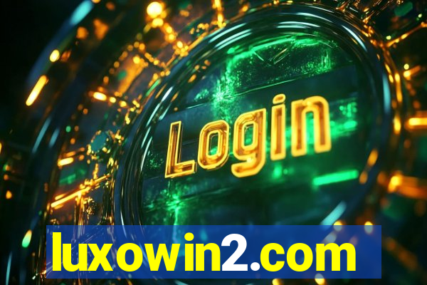 luxowin2.com