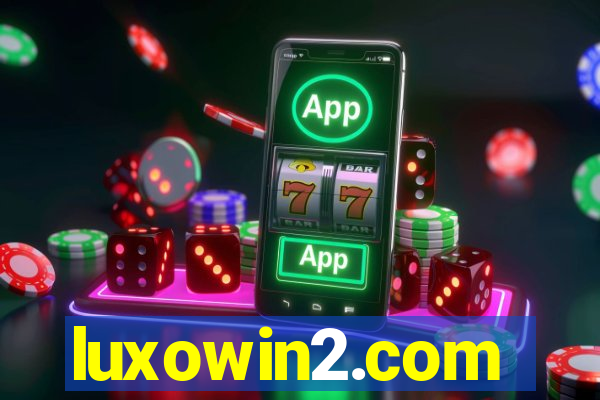 luxowin2.com