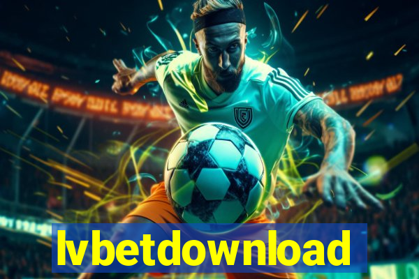 lvbetdownload