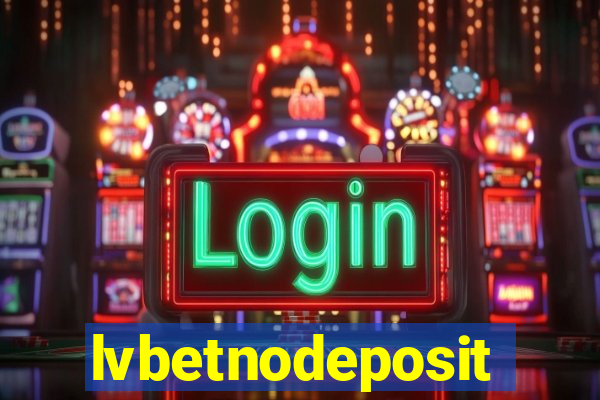 lvbetnodeposit